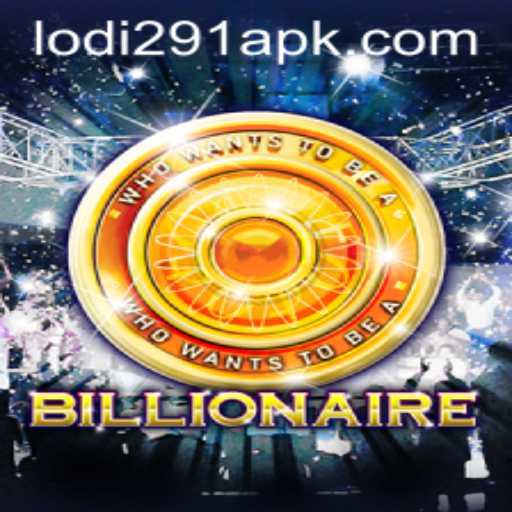 Exploring the World of 'Billionaire': The Game of Wealth with a Twist of Lodi 291