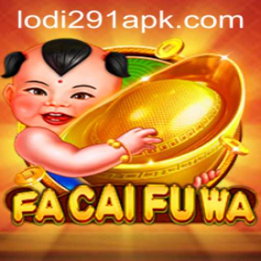 Dive Into the World of FaCaiFuWa and Discover Lodi 291