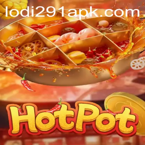 Exploring Hotpot: Unveiling the Game and Its Connection to Lodi 291