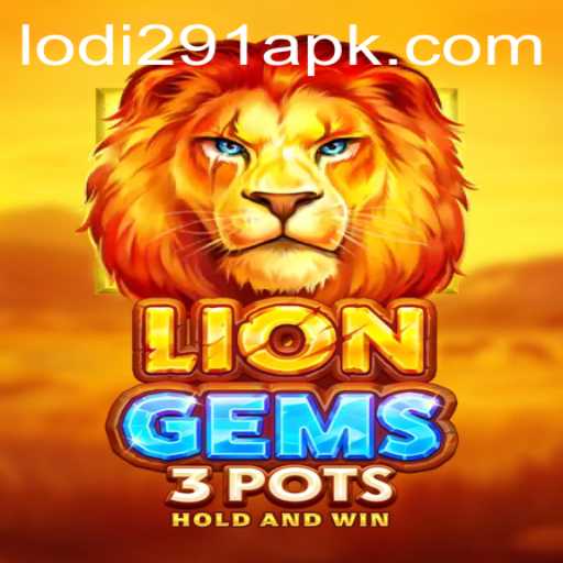Discover the Exciting World of LionGems3pots: A Comprehensive Guide with Lodi 291 Insights