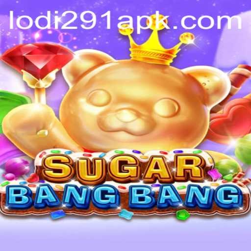 SUGARBANGBANG: A Thrilling Adventure in the World of Lodi 291